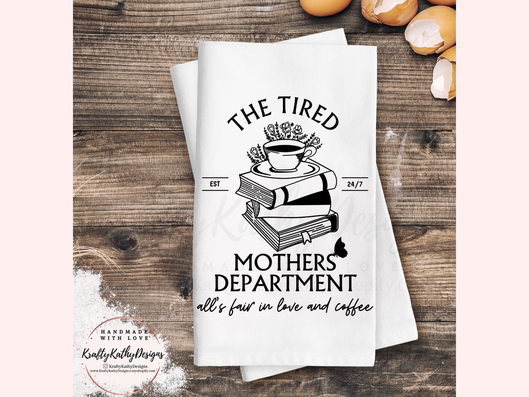 Tired Mother's Department Tea Towel