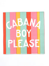 Load image into Gallery viewer, Cabana Boy Please Napkin