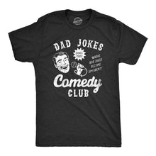 Load image into Gallery viewer, Dad Jokes Comedy Club Gift For Fathers Day Funny Mens T Shirt