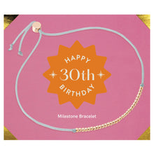 Load image into Gallery viewer, 30th Milestone Birthday Bracelet