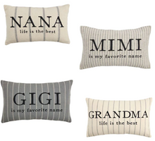 Load image into Gallery viewer, Grandma, Nana, Mimi, & Gigi Pillows