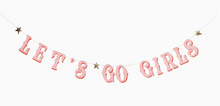 Load image into Gallery viewer, Let's Go Girls Banner Set