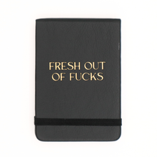 Load image into Gallery viewer, Fresh Out Of Fucks Pocket Journal