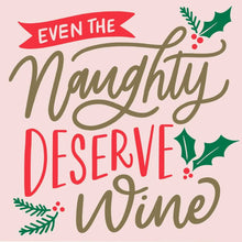 Load image into Gallery viewer, Naughty Deserve Wine | Funny Christmas Napkins