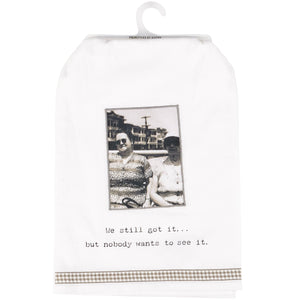 Still Got It Kitchen Towel