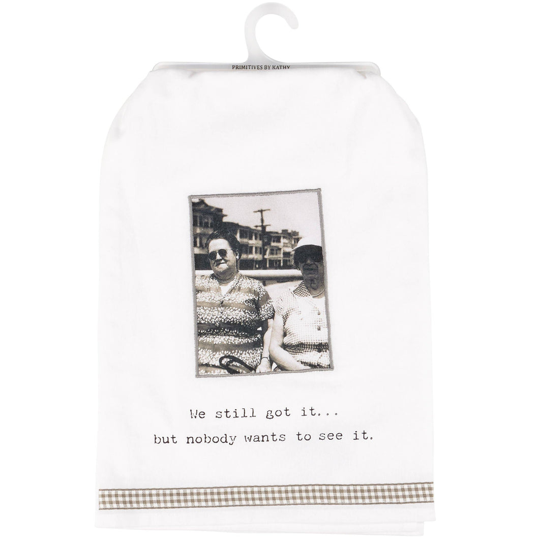 Still Got It Kitchen Towel