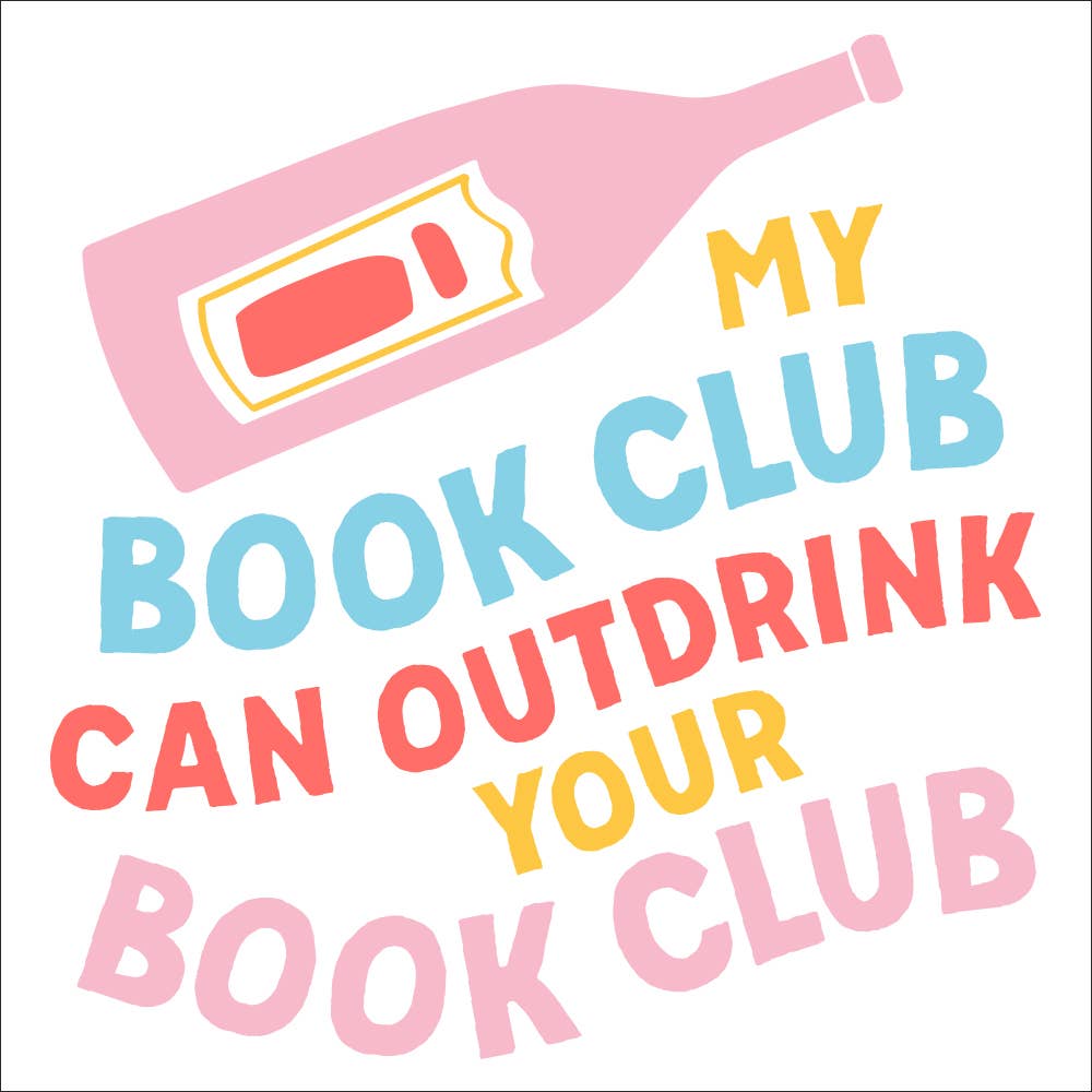 My Book Club Can Outdrink- Funny Cocktail Napkins