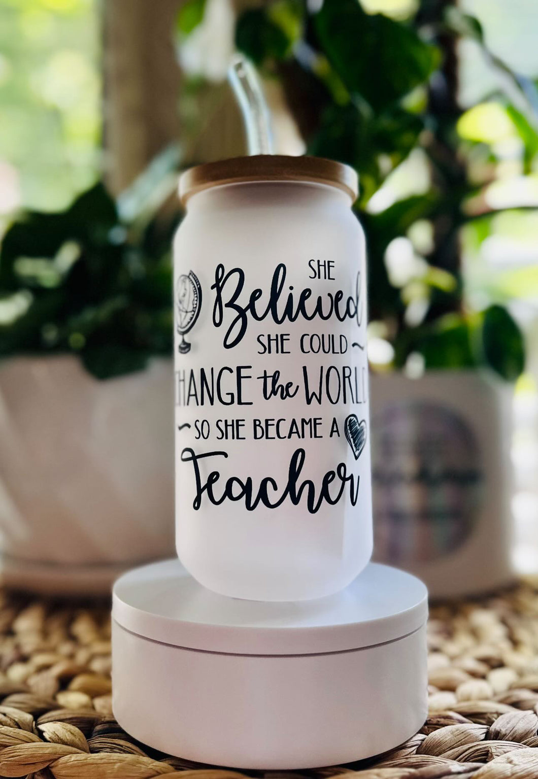 She Believed She Could Teacher Glass Cups