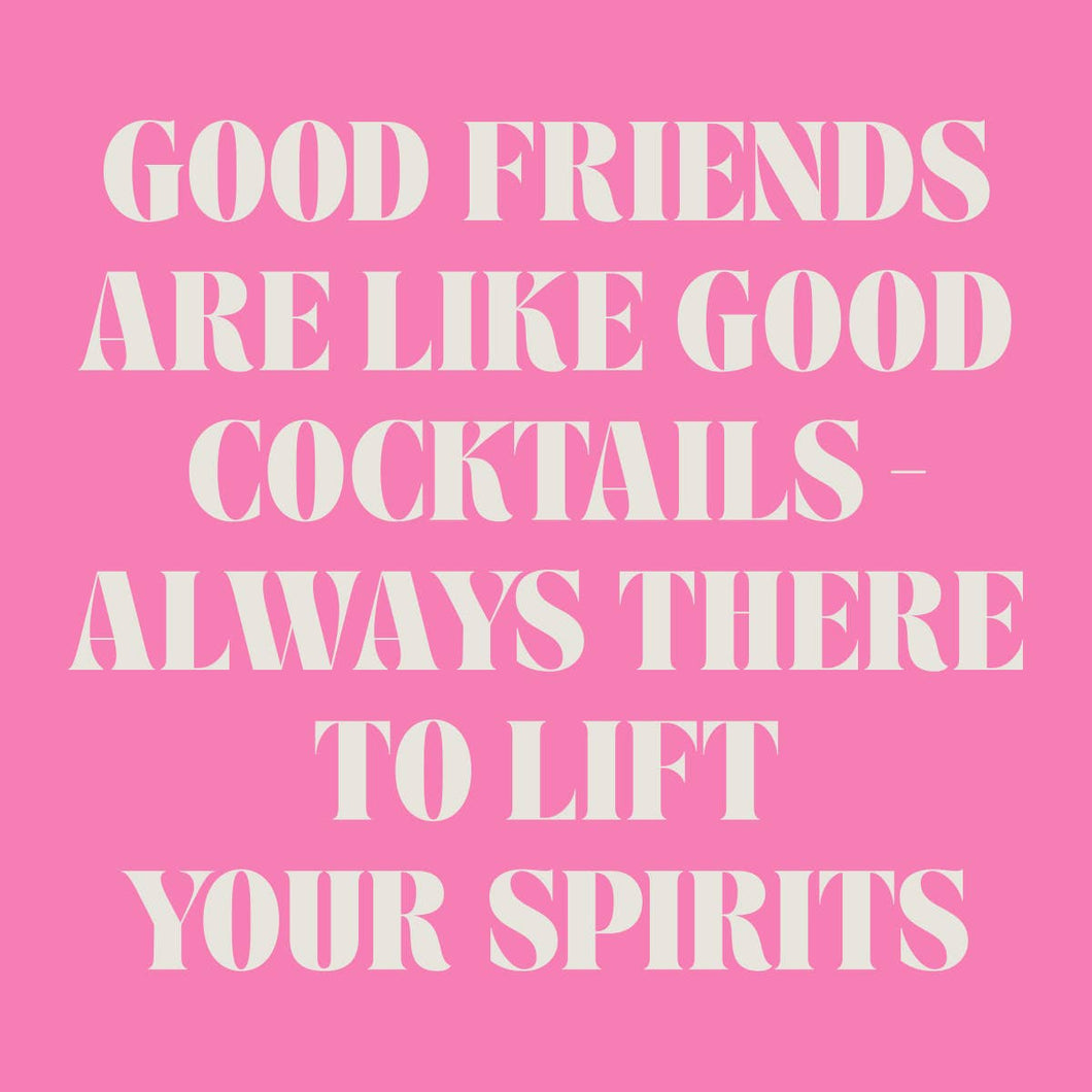 Good Friends Good Cocktails