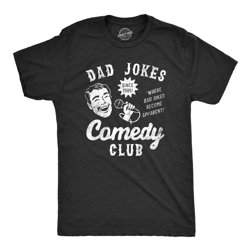 Dad Jokes Comedy Club Gift For Fathers Day Funny Mens T  Shirt
