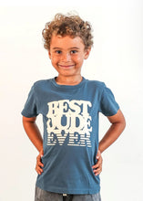 Load image into Gallery viewer, Boys Best Dude Ever Tee
