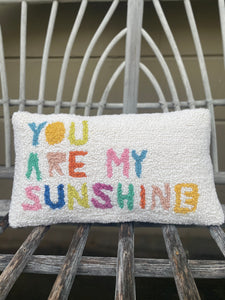 You Are My Sunshine Hook Pillow