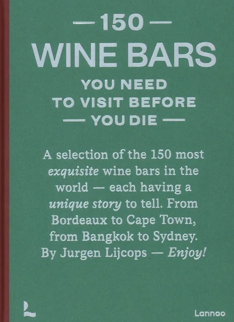 150 Wine Bars You Need To Visit Book