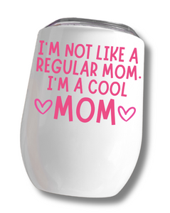 I'm A Cool Mom Tumbler