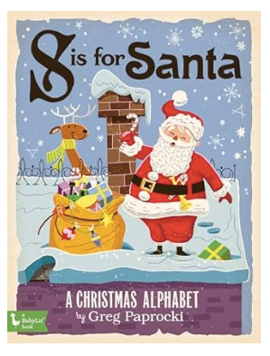 S Is for Santa: A Christmas Alphabet