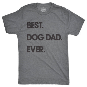Best Dog Dad Ever Mens T shirt Father's Day Graphic Tee