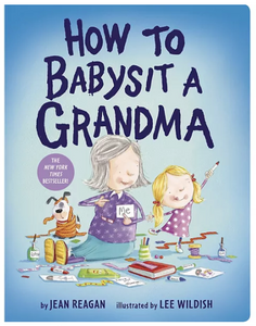 How To Babysit Grandma