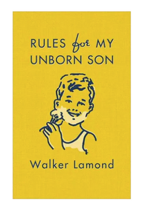 Rules for My Unborn Son Book